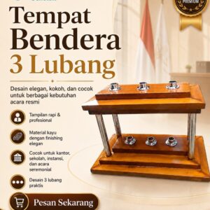 Penyedia/Supplier/Distributor/Agen/Jual Tempat Bendera 3 Lubang Kayu Premium: Solusi Elegan untuk Kantor dan Instansi