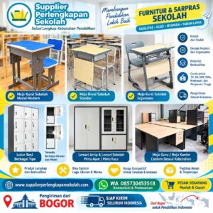 Supplier Furnitur & Sarana Prasarana Sekolah – Pengiriman dari Bogor ke Seluruh Indonesia